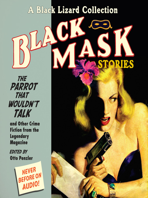 Title details for Black Mask 4--The Parrot That Wouldn't Talk by Pete Larkin - Wait list